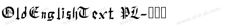 OldEnglishText PL字体转换